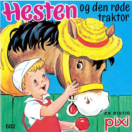 Pixi serie 92 - Hesten og den røde traktor