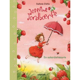 Josefine jordbærfe - en solstrålehistorie