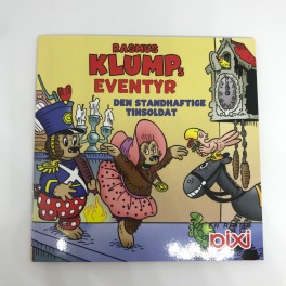 Pixi-serie 132 - Rasmus Klumps Eventyr: Den standhaftige tinsoldat