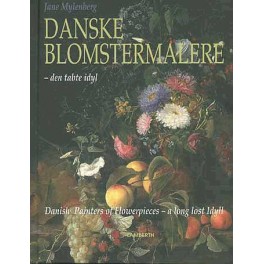Danske blomstermalere - den tabte idyl