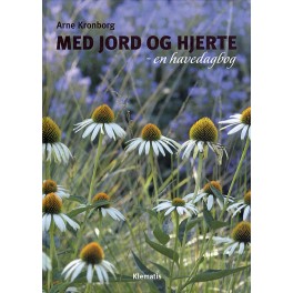 Med jord og hjerte - en havedagbog