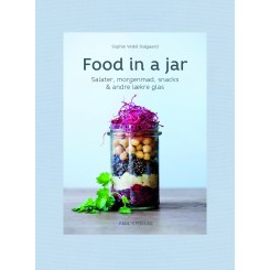 Food in a jar - Salater, morgenmad, snacks & andre lækre glas