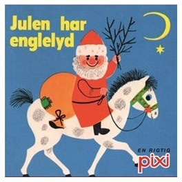 Pixi-serie 127 - Julehistorier - Julen har englelyd