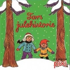 Pixi-serie 127 - Julehistorier - Fars julehistorie