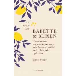 Til bords med Babette og Blixen