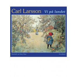 Carl Larsson: Vi på landet