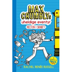 Max Crumblys uheldige eventyr 1: Helten i skabet