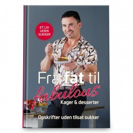 Fra fat til fabulous 3 - Kager og desserter