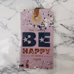 Til & fra mærker - Don't worry, Be happyr or have a cookie