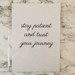 Kort A5 - Stay patient and trust your journey