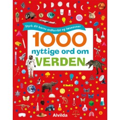 1000 nyttige ord om verden - Styrk dit barns ordforråd og læseevner
