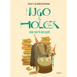 Hugo & Holger skal nok få det godt