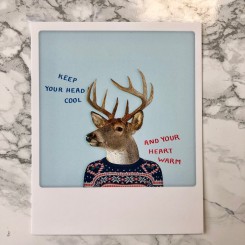 Polaroid kort, KEEP YOUR HEAD COOL AND YOUR HEART WARM