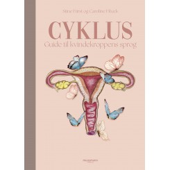 Cyklus - Guide til kvindekroppens sprog