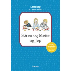 Søren og Mette og Jep læsebog 0-1. kl. Niv. 2