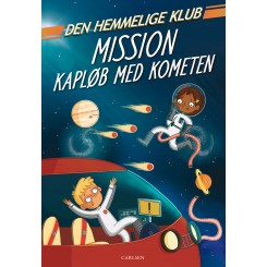 Den Hemmelige Klub: Mission kapløb med kometen (Bind 2)