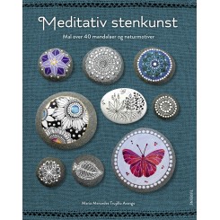 Meditativ stenkunst - Mal over 40 mandalaer og naturmotiver