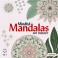 Mindful Mandalas - Art Therapy Vol. 1