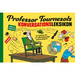 Professor Tournesols konversationsleksikon - En hyldest til et videnskabeligt universalgeni