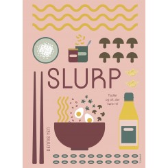 Slurp - nudler og alt, der hører til.