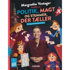 Margrethe Vestager fortæller om politik, magt og stemmer, der tæller