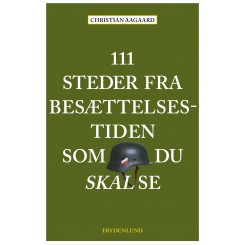 111 steder fra besættelsestiden som du skal se