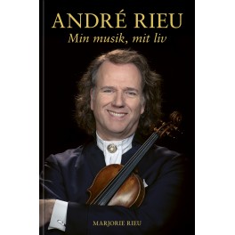 ANDRÉ RIEU – Min musik, mit liv