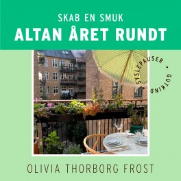 Skab en smuk altan året rundt